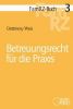 FamRZ-Buch 03: Betreuungrecht für die Praxis (Aug. 2017)