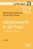 FamRZ-Buch 23: Adoptionsrecht in der Praxis, 4. Aufl. (Mai 2020)