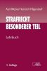 Strafrecht, Besonderer Teil, 3. Aufl. (März 2015)
