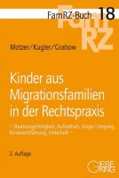 FamRZ-Buch 18: Kinder aus Migrationsfamilien in der Rechtspraxis