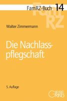 FamRZ-Buch 14: Die Nachlasspflegschaft, 5. Aufl. (Jan. 2020)