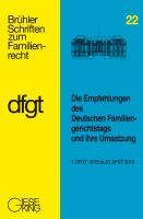 Band 22: Die Empfehlungen des Deutschen Familiengerichtstags und ihre Umsetzung