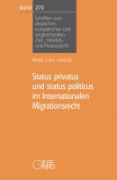Band 270: Status privatus und status politicus im Internationalen Migrationsrecht (Mai 2022)