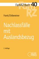 FamRZ-Buch 40: Nachlassfälle mit Auslandsbezug, 2. Aufl. 2023