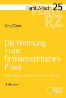 FamRZ-Buch 25: Die Wohnung in der familienrechtlichen Praxis, 3. Aufl. (April 2024)