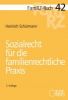 FamRZ-Buch 42: Sozialrecht für die familienrechtliche Praxis, 2. Aufl. (Jan. 2022)