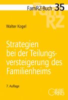 FamRZ-Buch 35: Strategien bei der Teilungsversteigerung des Familienheims, 7. Aufl. (Febr.) 2025