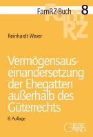FamRZ-Buch 08: Vermögensauseinandersetzung der Ehegatten außerhalb des Güterrechts, 8. Aufl. (April 2023)